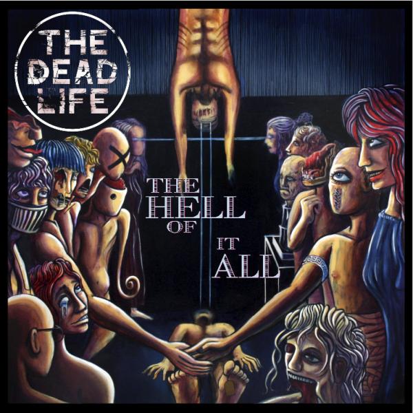 The Dead Life - The Hell of It All (EP)