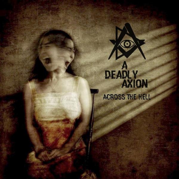 A Deadly Axion - Across the Hell