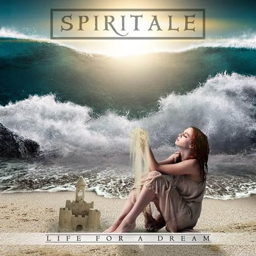 Spiritale - Life For a Dream