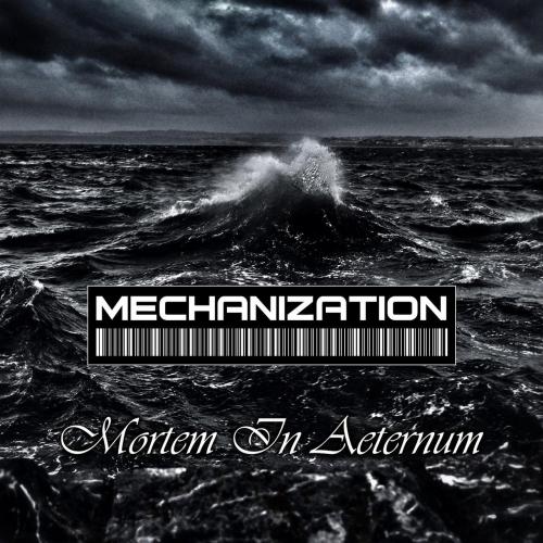 Mechanization - Mortem in Aeternum 
