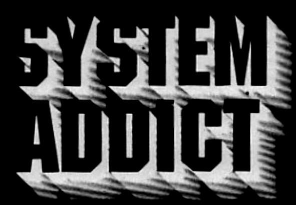 System Addict - Sickness and Wealth (Demo)