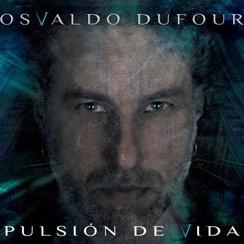 Osvaldo Dufour - Pulsión de Vida