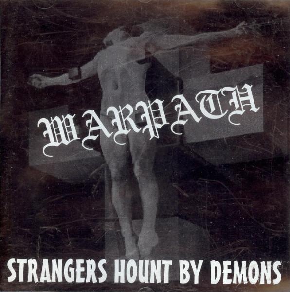 Warpath - Strangers Hount By Demons (EP)