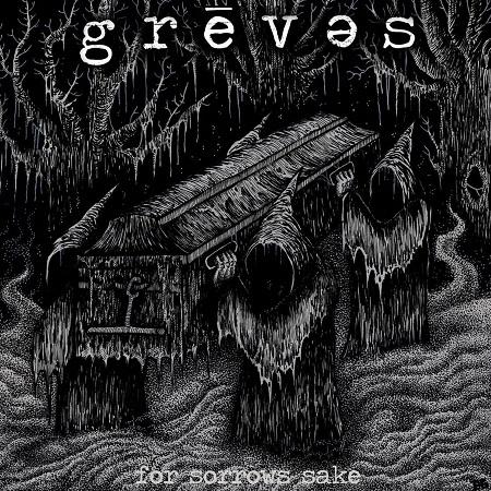 Greves - For Sorrows Sake (EP)