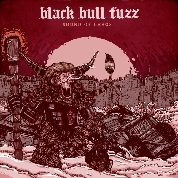 Black Bull Fuzz - Sound of Chaos (EP)