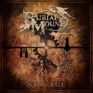 Burial Mound - Relics of a New Age
