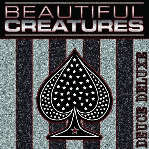 Beautiful Creatures - Deuce (Deluxe Edition 2017) 