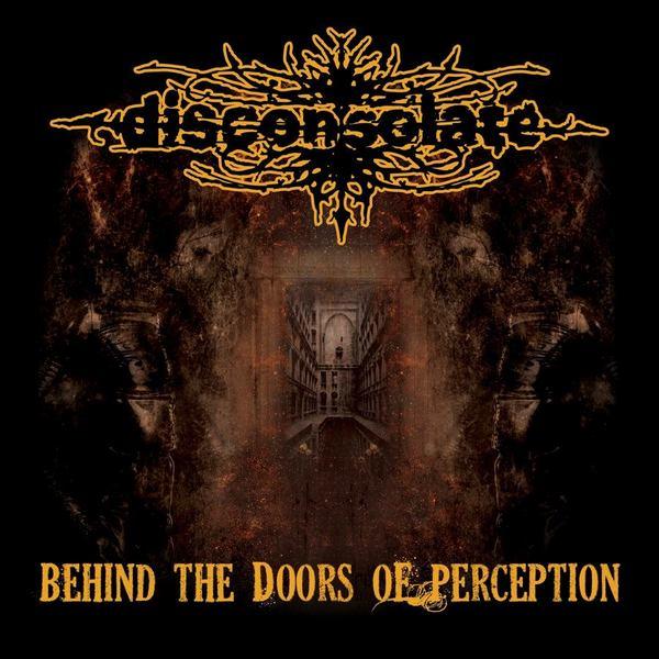 Disconsolate    - Behind The Doors Of Perception