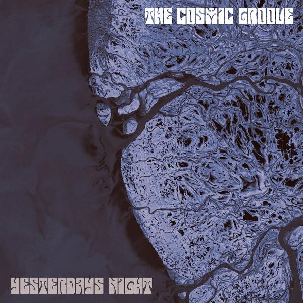 The Cosmic Groove - Yesterday's Night (EP)