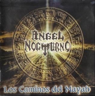 Angel Nocturno - Los Caminos del Mayab