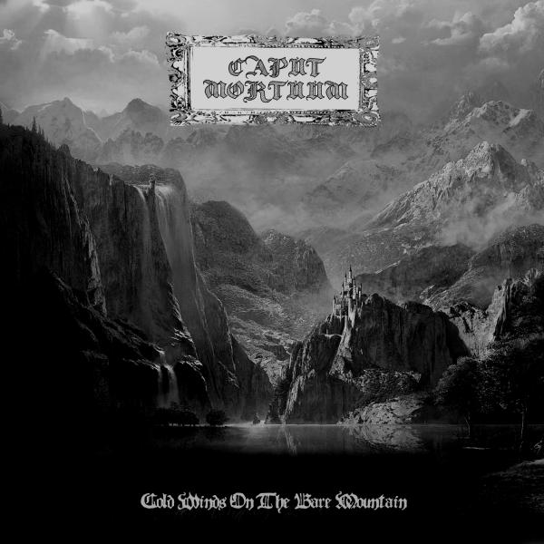 Caput Mortuum - Cold Winds On The Bare Mountain