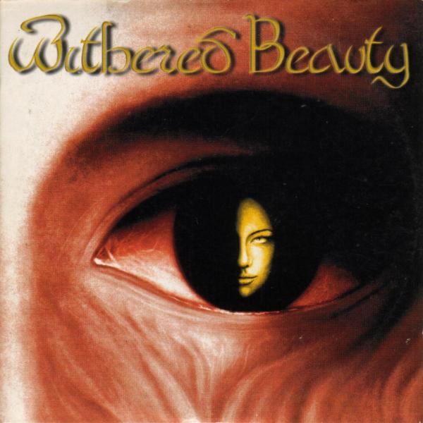 Withered Beauty - Withered Beauty