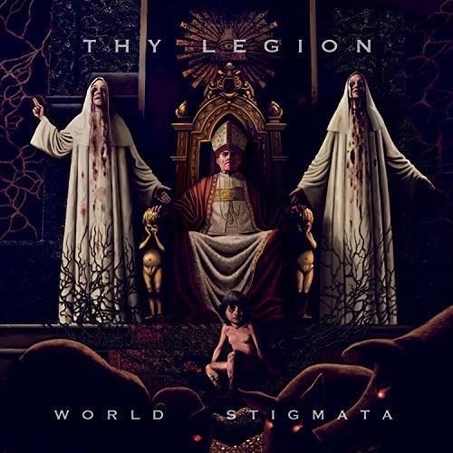 Thy Legion  - World Stigmata 