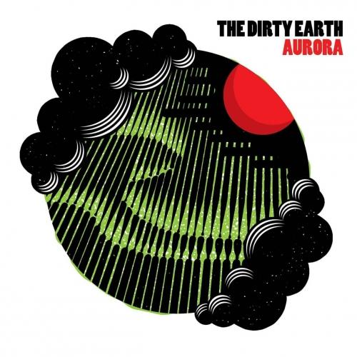 The Dirty Earth - Aurora