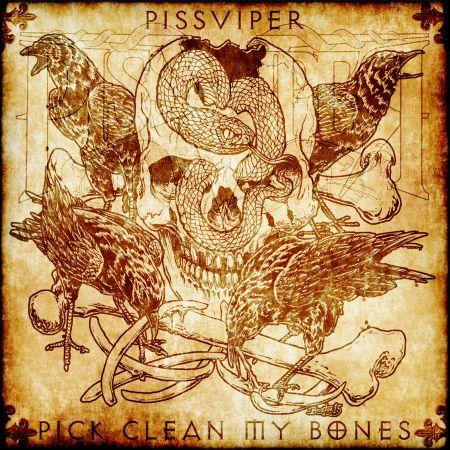 Piss Viper - Pick Clean My Bones (EP)