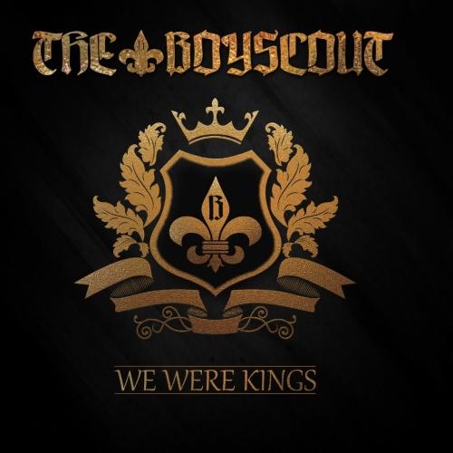 The Boyscout  - We Were Kings