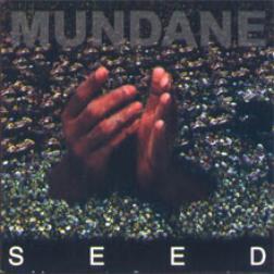 Mundane - Seed