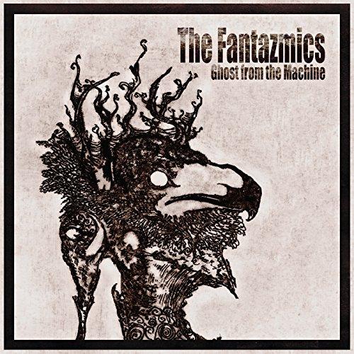 The Fantazmics - Ghost from the Machine