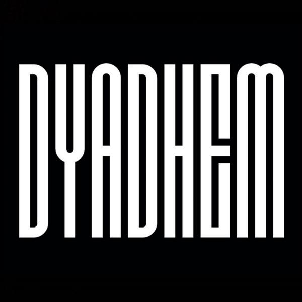 Dyadhem - Discography (2016 - 2017)
