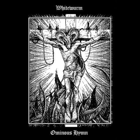 Whitewurm / Ominous Hymn -  Whitewurm / Ominous Hymn (Split)