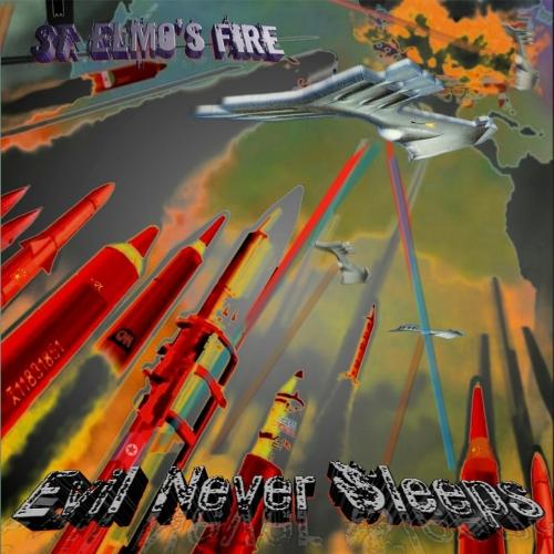 St. Elmo's Fire - Evil Never Sleeps