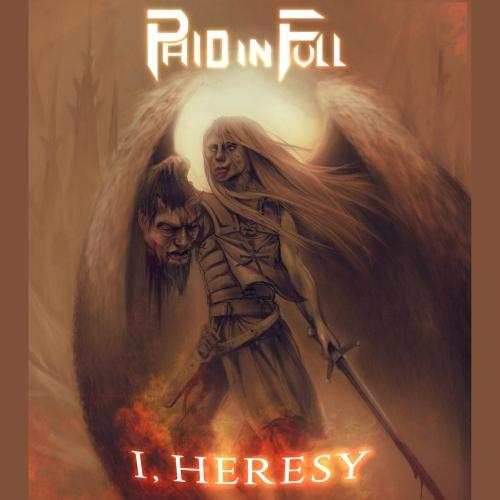 Paid In Full - I, Heresy (EP)