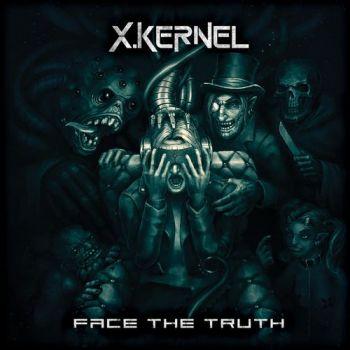 X.Kernel - Face the Truth