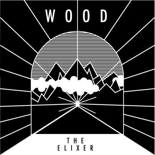 Wood - The Elixer