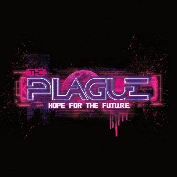 The Plague - Hope for the F.U.T.U.R.E
