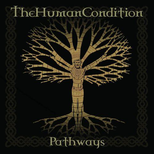 The Human Condition - Pathways