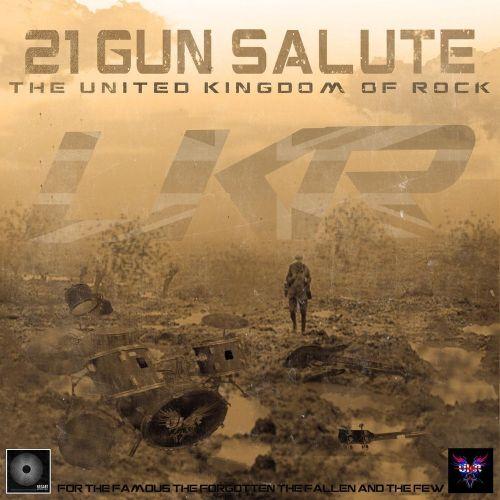 The United Kingdom Of Rock - (UKR) - 21-Gun Salute