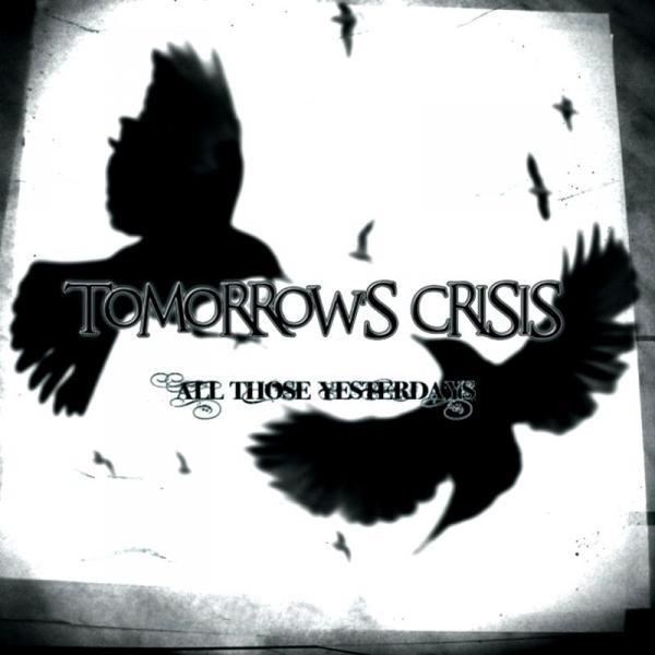 Tomorrow's Crisis - All Those Yesterdays (EP)