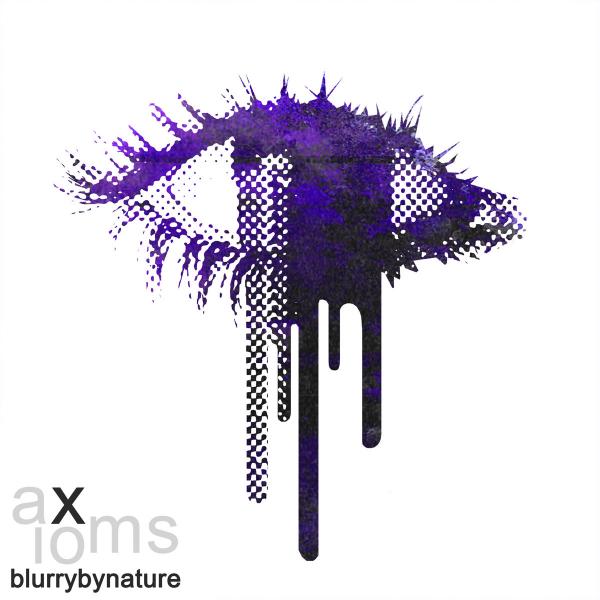 Blurrybynature - Axioms (EP)