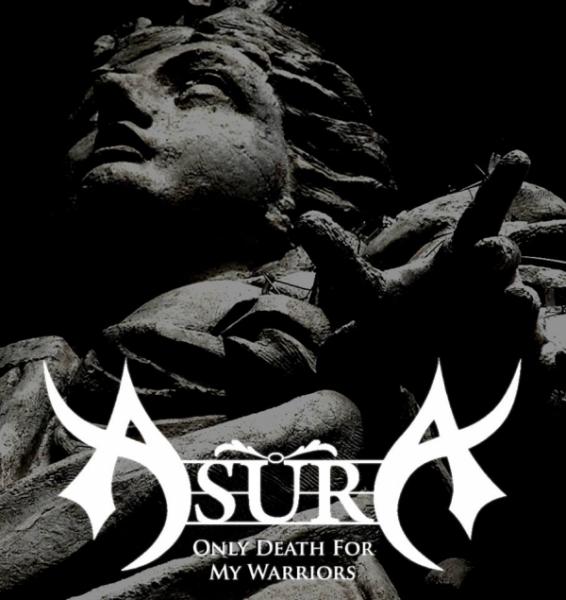 Asura - Only Death For My Warriors (Demo)