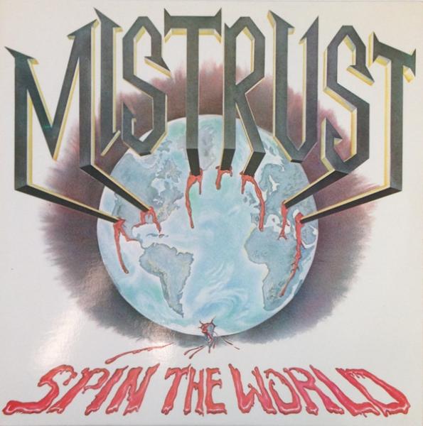 Mistrust - Spin The World