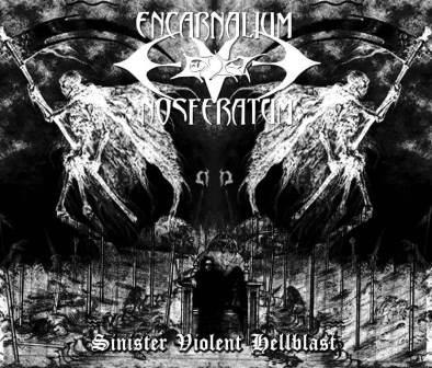 Encarnalium Nosferatum - Sinister Violent Hellblast