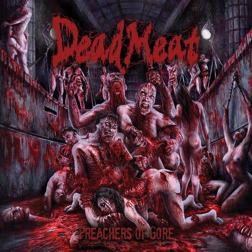 Dead Meat - Preachers of Gore