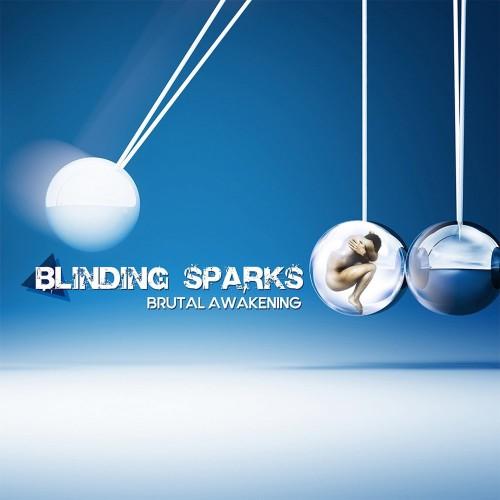 Blinding Sparks - Brutal Awakening