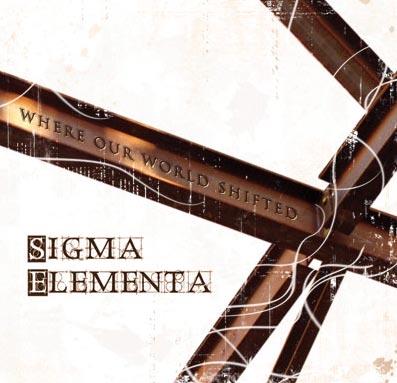 Sigma Elementa - Where Our World Shifted