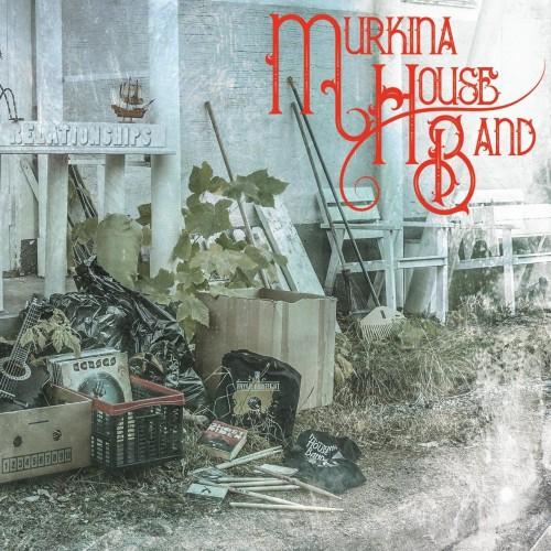 Murkina House Band - Relationships
