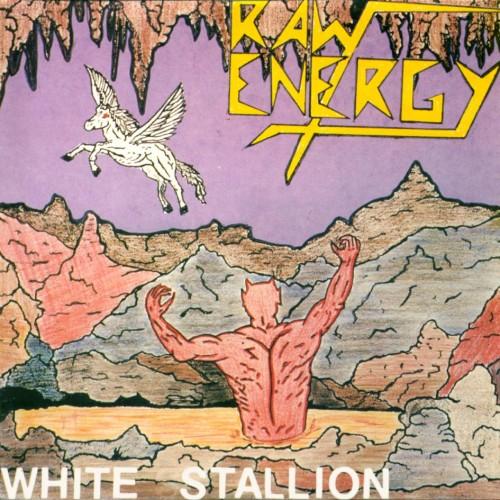 Raw Energy  - White Stallion (EP)