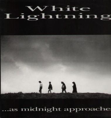White Lightning - As midnight approaches