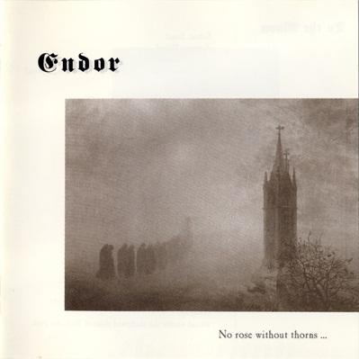 Endor - No Rose Without Thorns... (Demo)