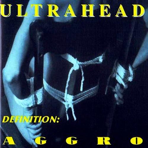 Ultrahead - Definition-Aggro