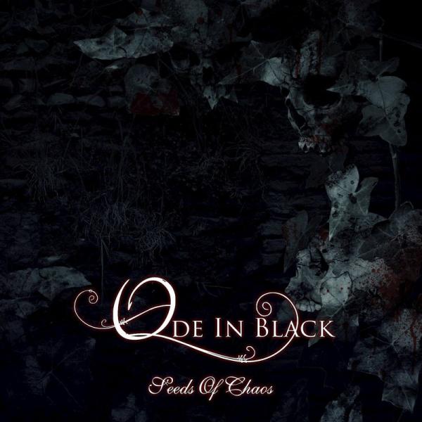 Ode In Black - Seeds Of Chaos