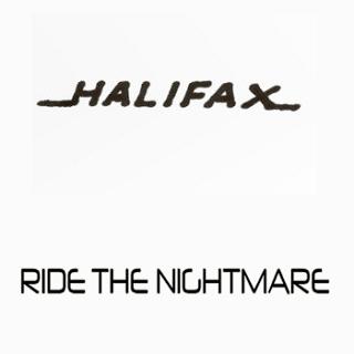 Halifax - Ride The Nightmare (Demo)