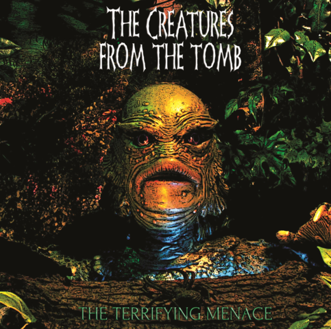 The Creatures From The Tomb - The Terryfying Menace
