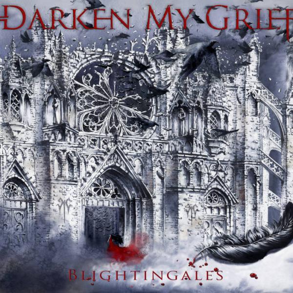 Darken My Grief - Blightingales