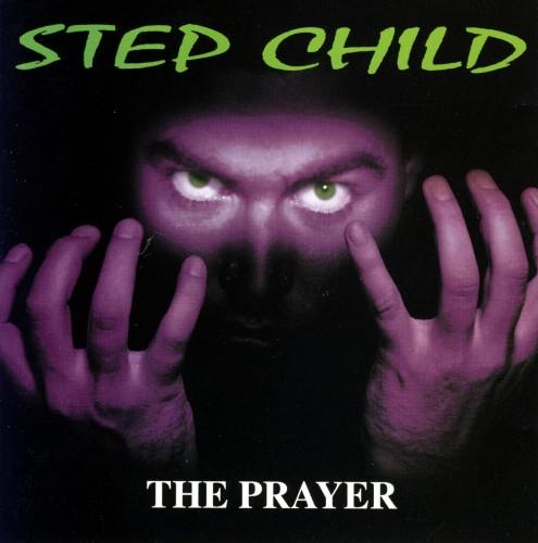 Step Child - The Prayer
