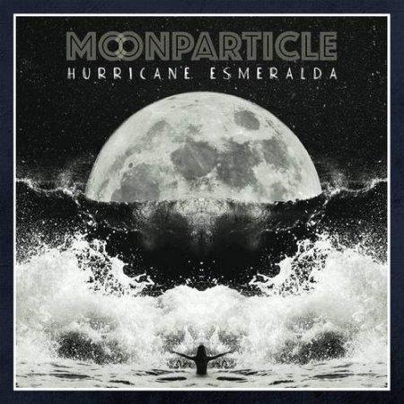 Moonparticle - Hurricane Esmeralda